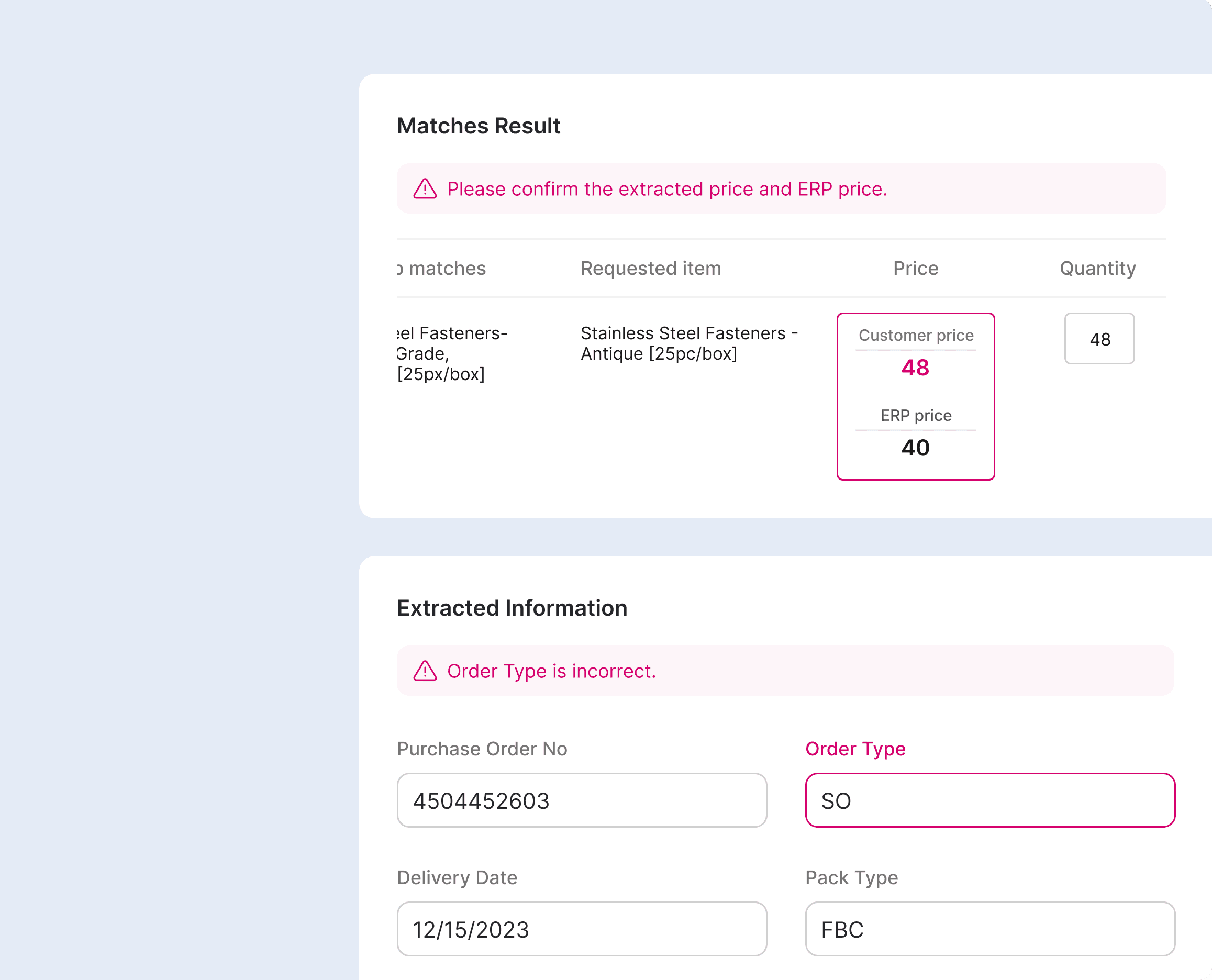 Accuracy that catches every order entry error
